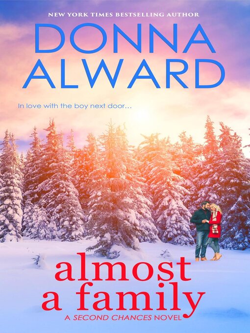 Title details for Almost a Family by Donna Alward - Available